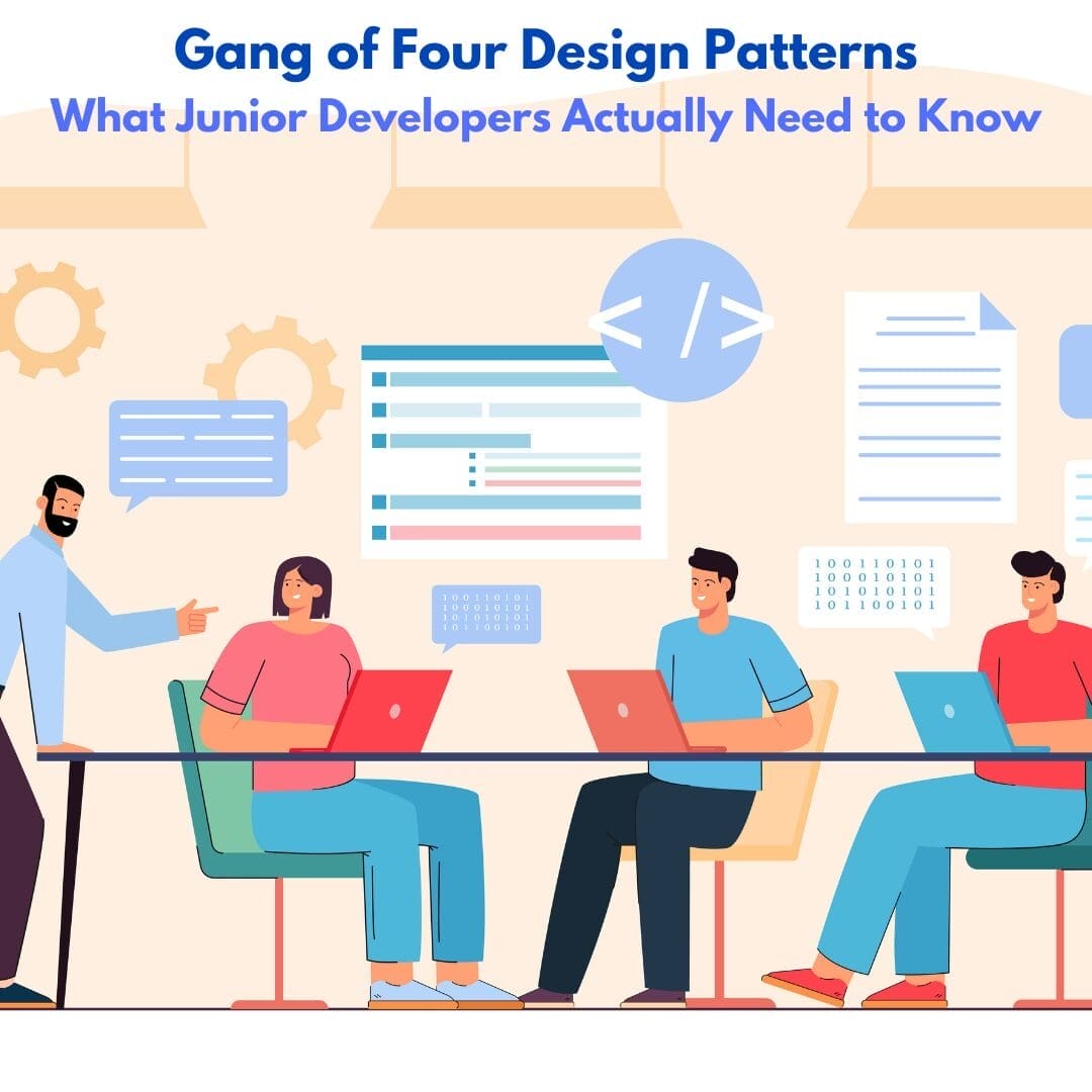 Junior developers learning core Gang of Four design patterns in a team environment